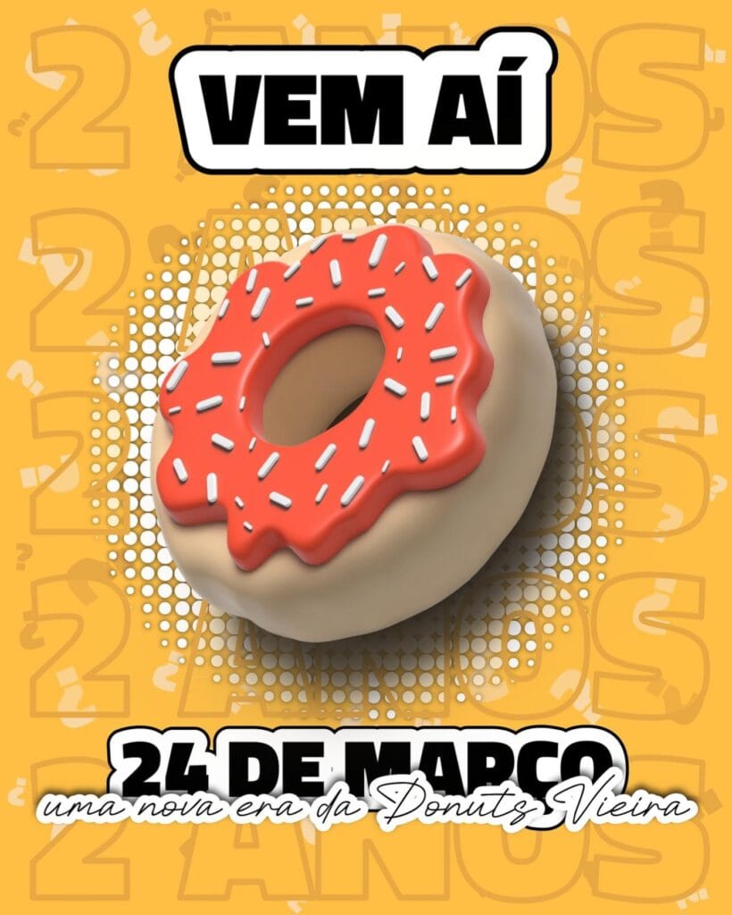 IMG 6:
Post de Instagram com teaser misterioso anunciando novidades da Donuts Vieira para 24 de março, data do aniversário de 2 anos da marca